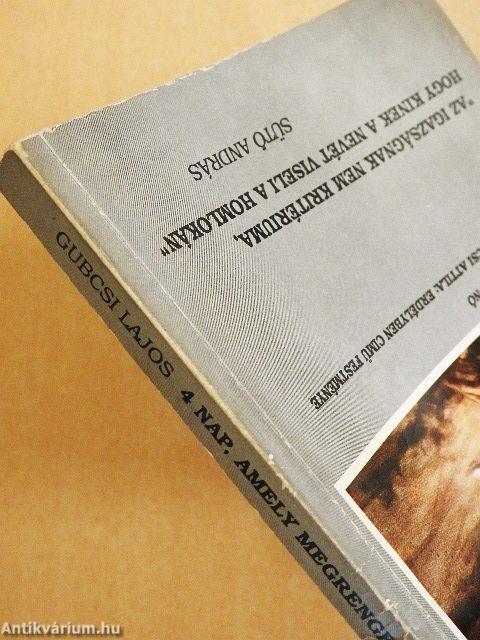 4 nap, amely megrengette az országot