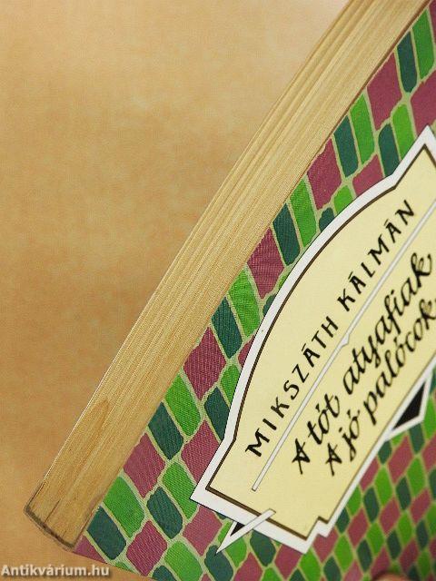A tót atyafiak/A jó palócok