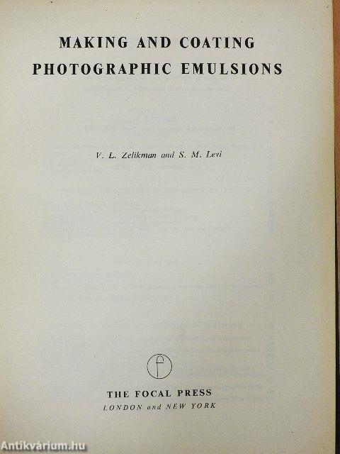 Making and Coating - Photographic Emulsions