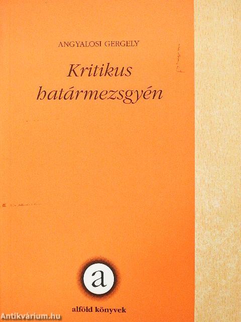 Kritikus határmezsgyén