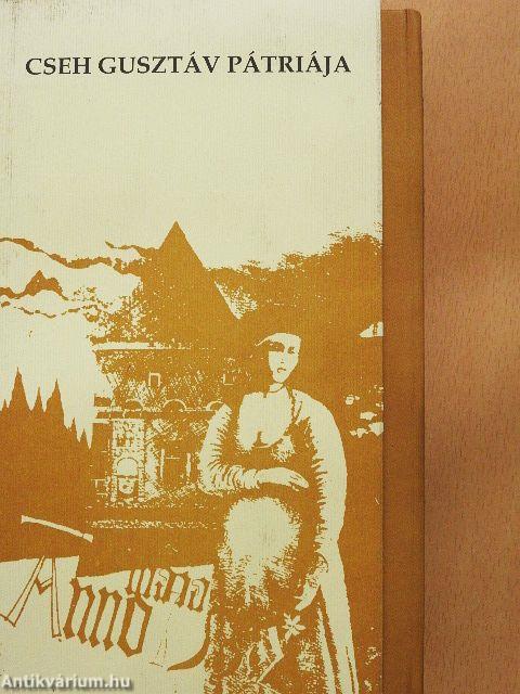 Cseh Gusztáv pátriája I-III.