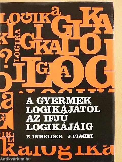 A gyermek logikájától az ifjú logikájáig