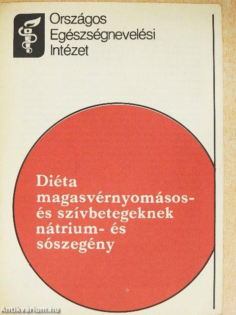 Diéta magasvérnyomásos- és szívbetegeknek nátrium- és sószegény