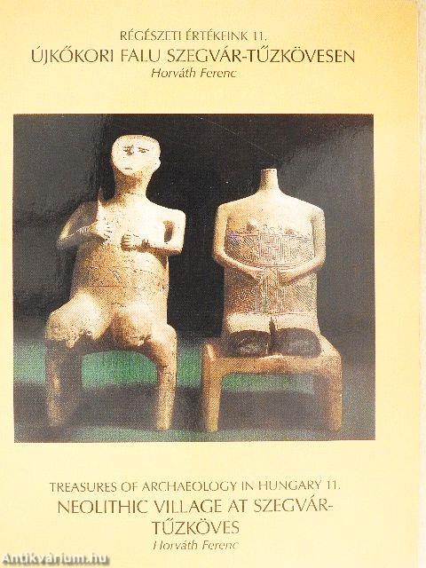 Újkőkori falu Szegvár-Tűzkövesen