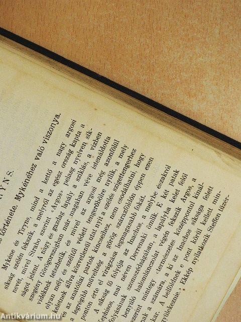Schliemann ásatásai Trója, Tiryns, Mykéne, Orchomenos és Ithakában