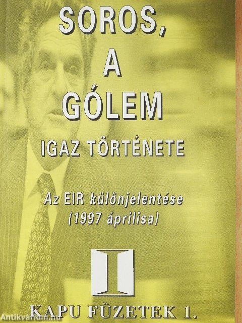 Soros, a gólem igaz története