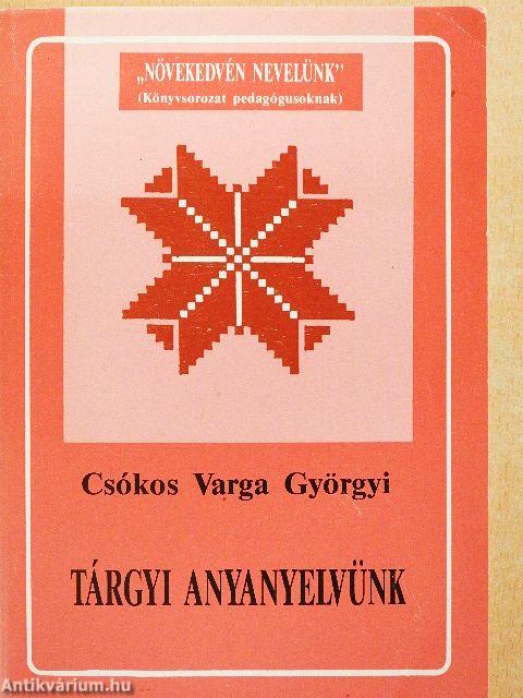 Tárgyi anyanyelvünk