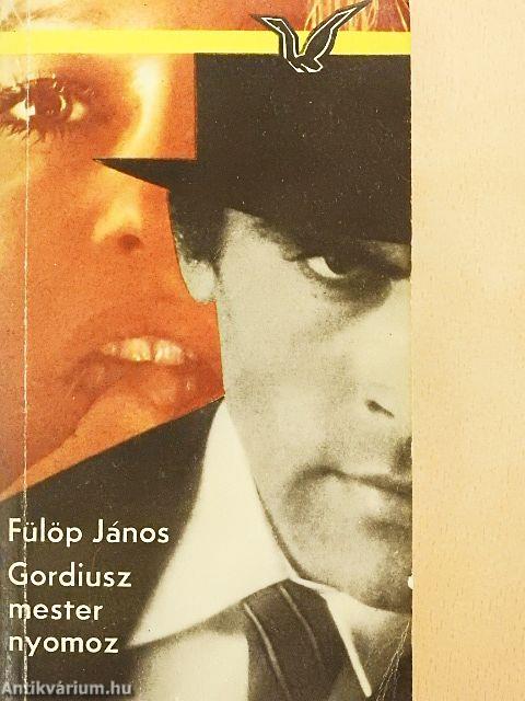 Gordiusz mester nyomoz