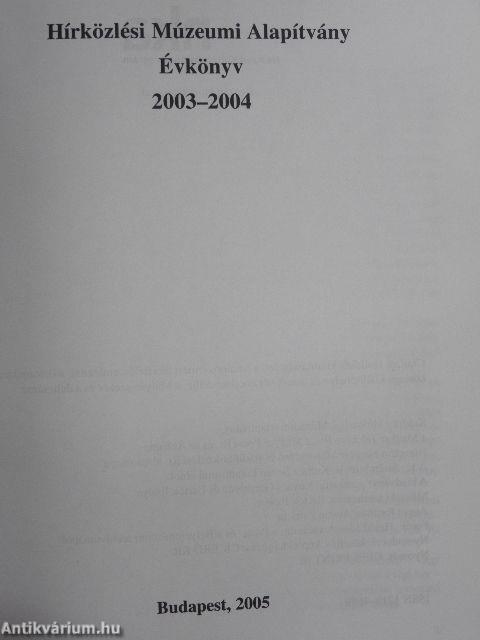 Hírközlési Múzeumi Alapítvány Évkönyv 2003-2004