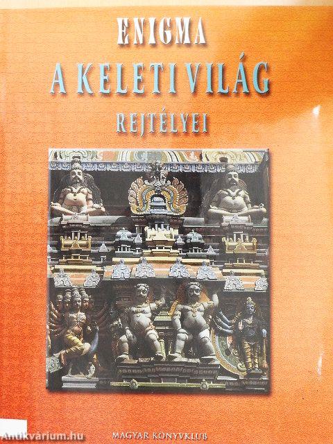 Enigma - A keleti világ rejtélyei
