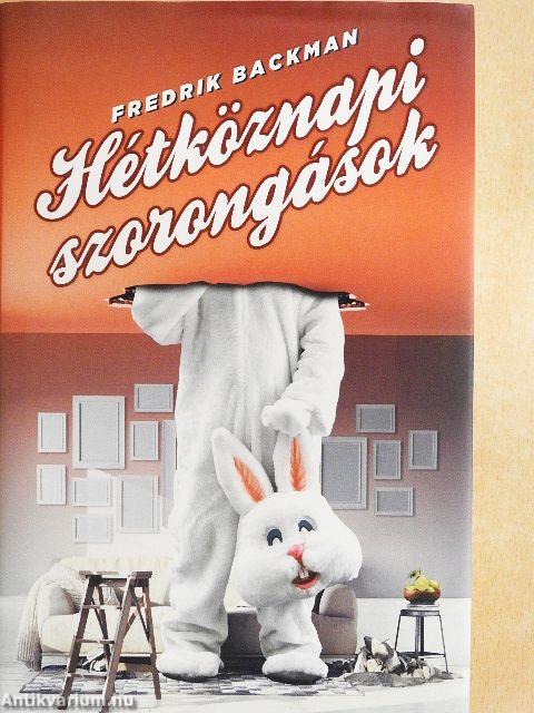 Hétköznapi szorongások