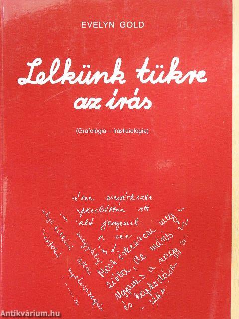 Lelkünk tükre az írás