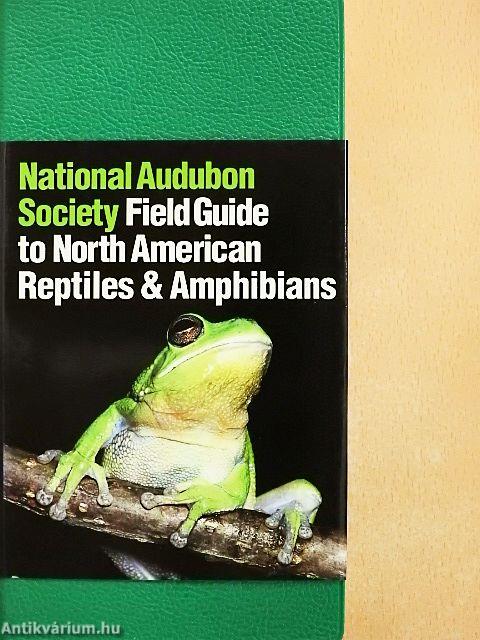 National Audubon Society Field Guide to North American Reptiles and Amphibians