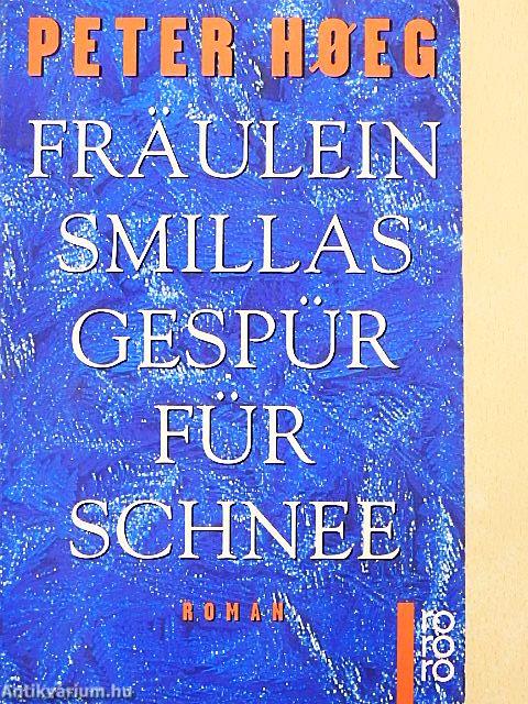 Fräulein Smillas Gespür für Schnee