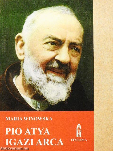 Pio atya igazi arca