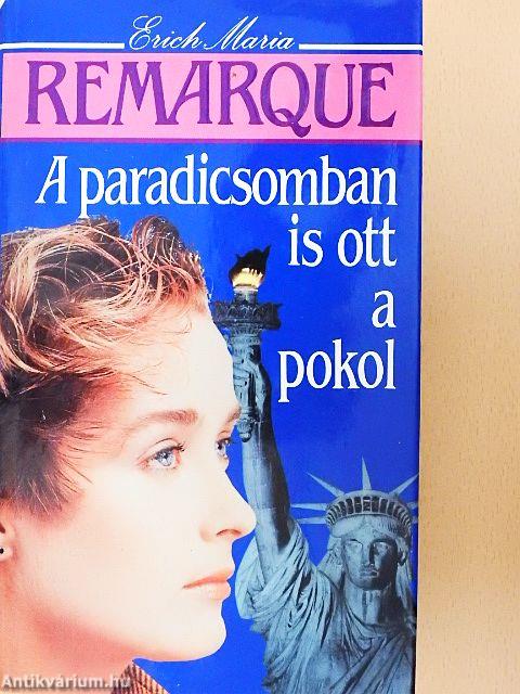 A paradicsomban is ott a pokol