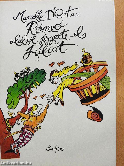 Rómeó alulról jegyezte el Júliát