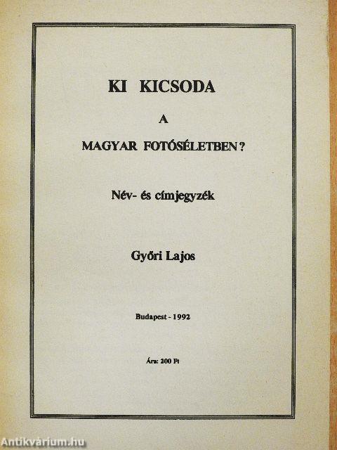 Ki kicsoda a magyar fotóséletben?