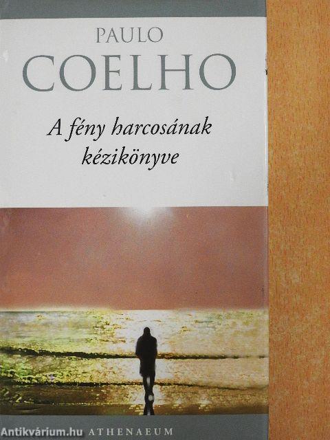 A fény harcosának kézikönyve