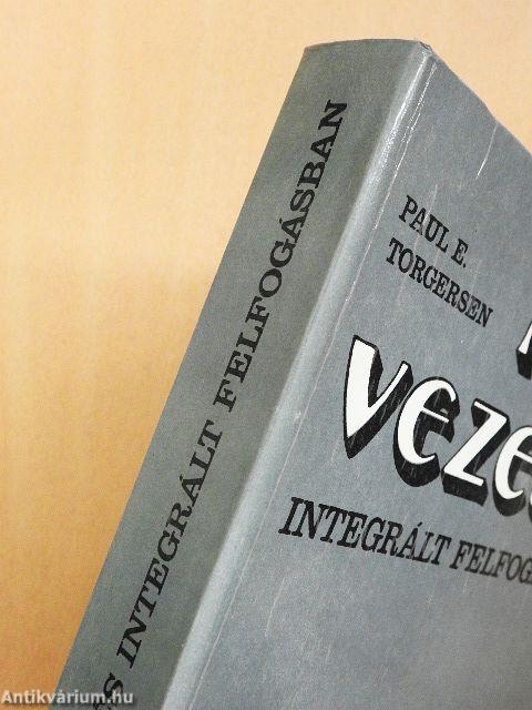 A vezetés integrált felfogásban