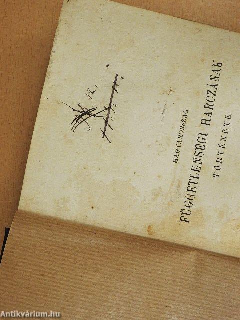 Magyarország függetlenségi harczának története III. (töredék)