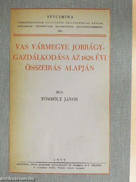 Vas vármegye jobbágygazdálkodása az 1828. évi összeirás alapján