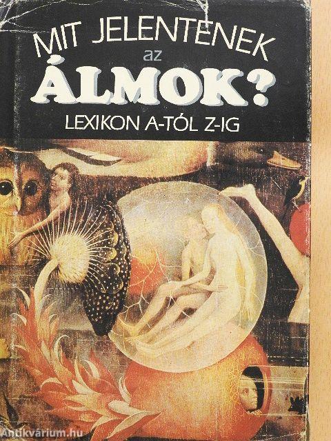 Mit jelentenek az álmok?