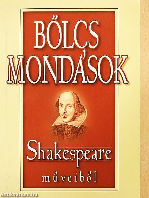 Bölcs mondások Shakespeare műveiből