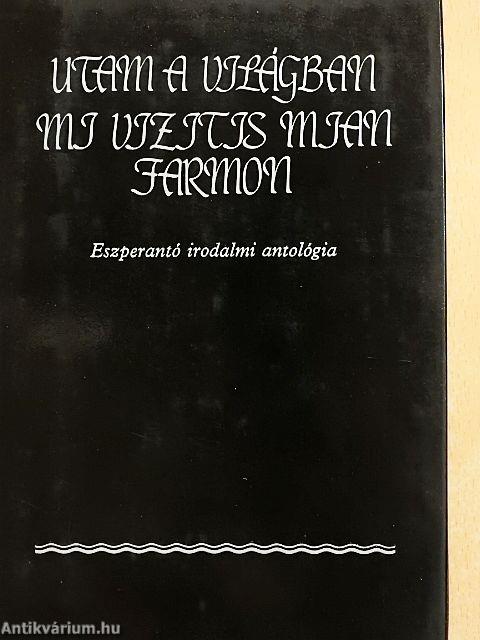 Utam a világban/Mi vizitis mian farmon