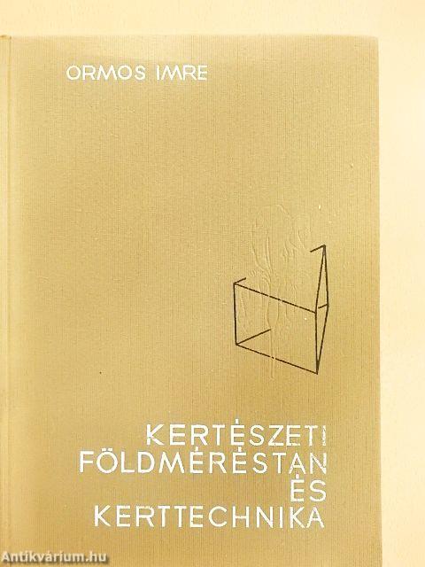Kertészeti földméréstan és kerttechnika