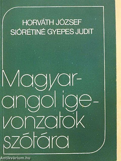 Magyar-angol igevonzatok szótára
