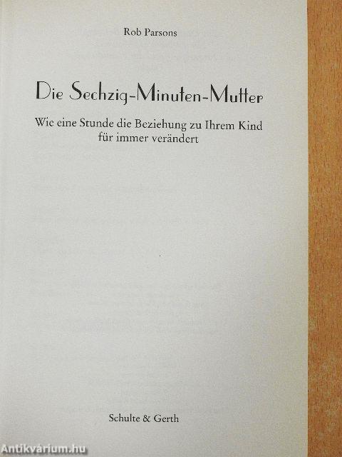 Die Sechzig-Minuten-Mutter