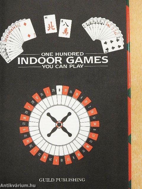 One Hundred Indoor Games You Can Play