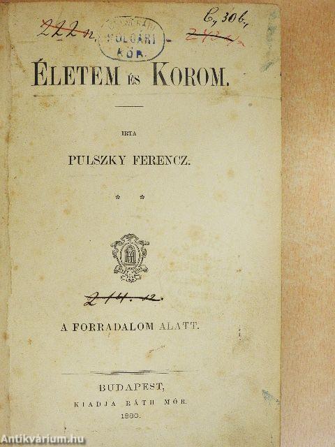 Életem és korom