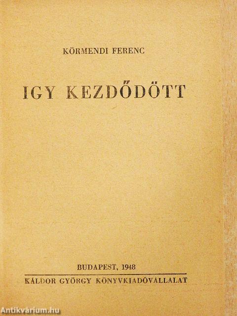Igy kezdődött