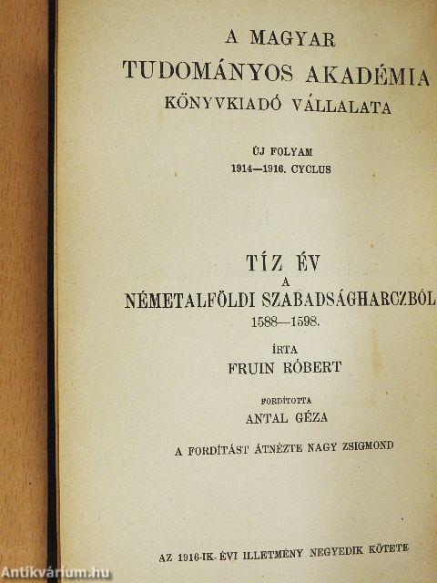 Tíz év a németalföldi szabadságharczból I. (töredék)