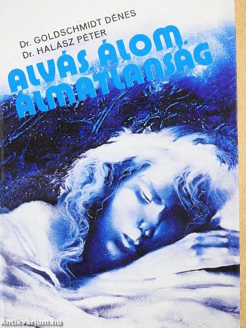 Alvás, álom, álmatlanság