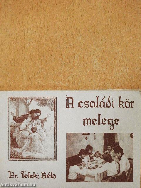 A családi kör melege