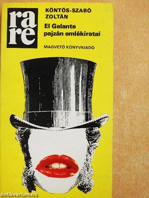 El Galante pajzán emlékiratai