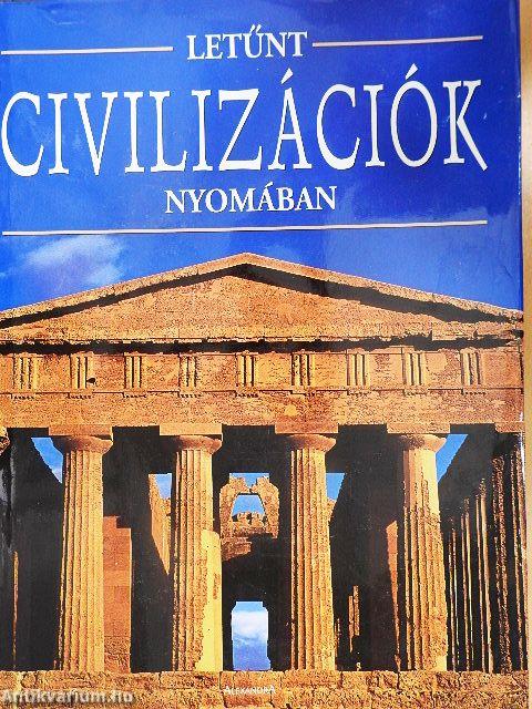 Letűnt civilizációk nyomában
