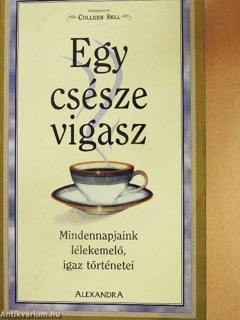 Egy csésze vigasz
