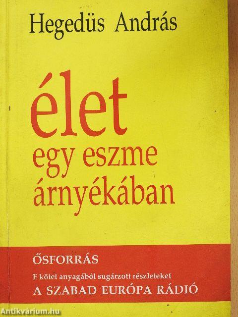 Élet egy eszme árnyékában