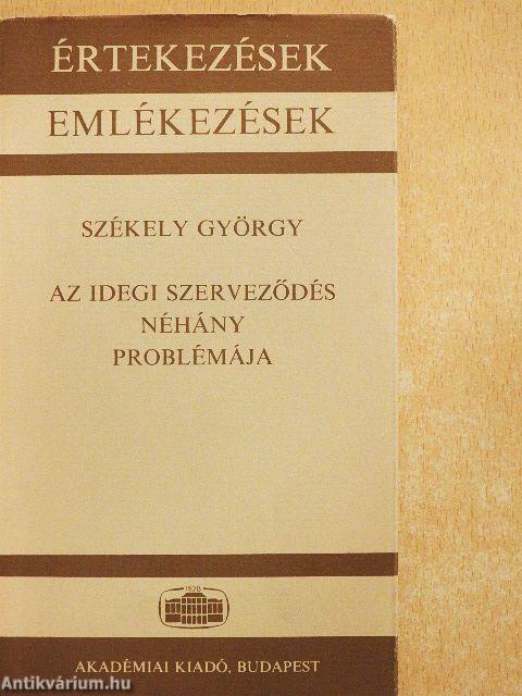 Az idegi szerveződés néhány problémája