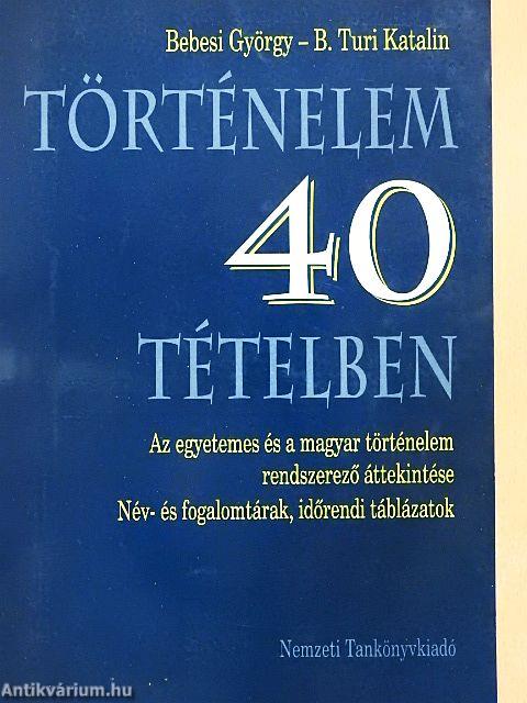 Történelem 40 tételben