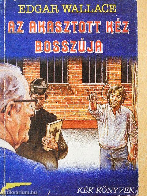 Az akasztott kéz bosszúja