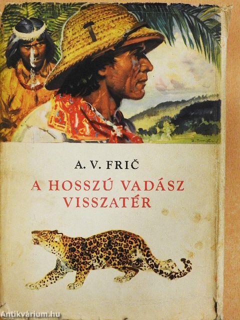 A hosszú vadász visszatér