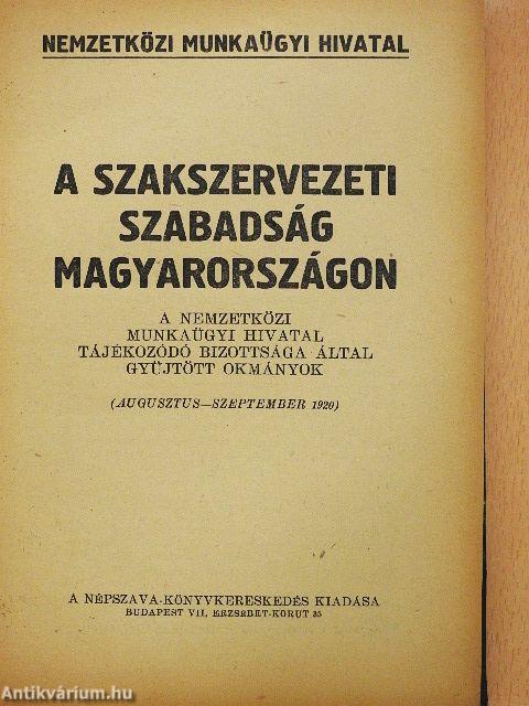 A szakszervezeti szabadság Magyarországon