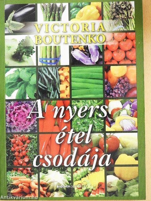 A nyers étel csodája