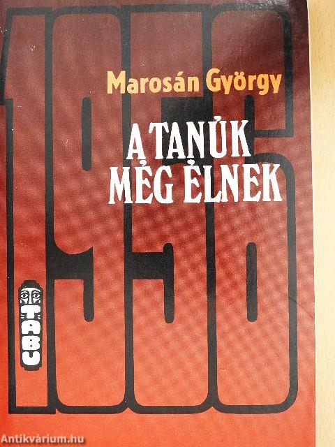 A tanúk még élnek