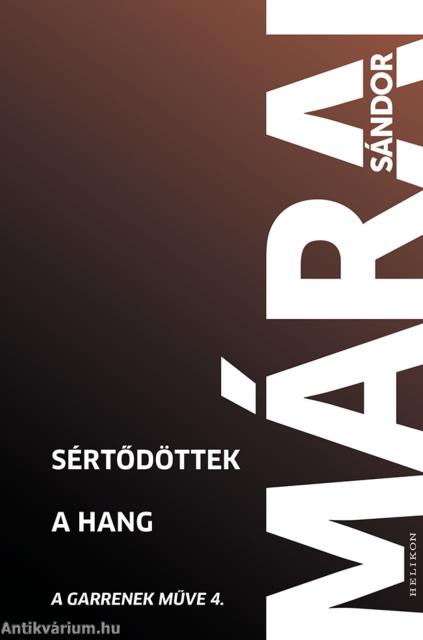 Sértődöttek. A hang
